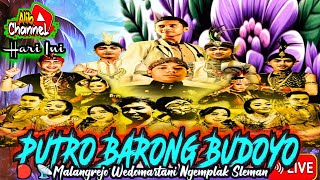 Download lagu 🛑#Live PUTRO BARONG BUDOYO ● MALANGREJO WEDOMARTANI NGEMPLAK SLEMAN mp3