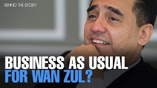 Download lagu BEHIND THE STORY: Business as usual for Wan Zul? mp3