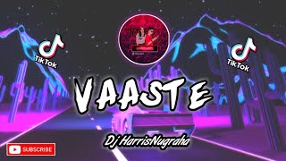 Download lagu VIRALL DI TIKTOK!!! DJ VAASTE - ( HarrisNugraha ) New Remix Slow!!! mp3