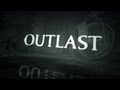 Outlast [1] - Самая страшная психушка в мире 