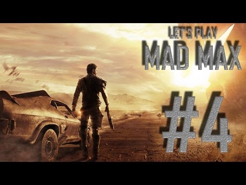 Let's Play Mad Max Ep. 4