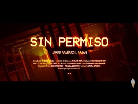 javier ramirez ft arjan - sin permiso (letra)
