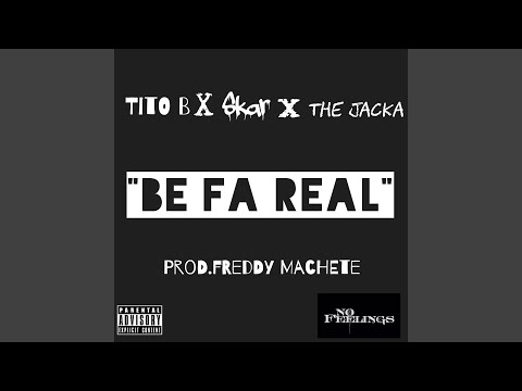 Be Fa Real