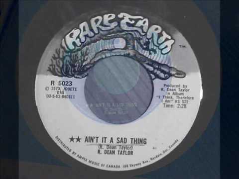 Ain't It A Sad Thing - R. Dean Taylor