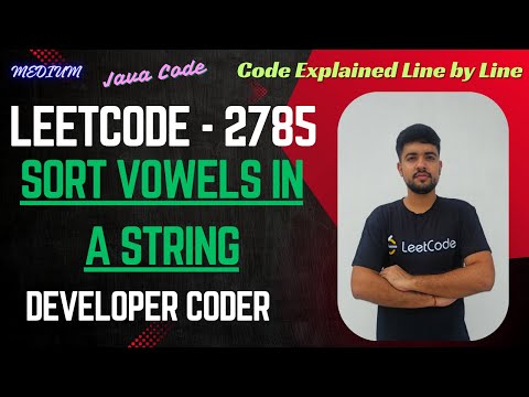 Sort Vowels In A String Leetcode 2785 Java Code Developer Coder
