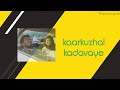 Kaarkuzhal Kadavaye ️ Sillu Karupatti Movie Status Watch And Subscribe
