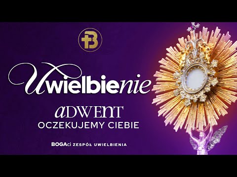 Uwielbienie | Adwent ❤️✝️❤️ Oczekujemy Ciebie