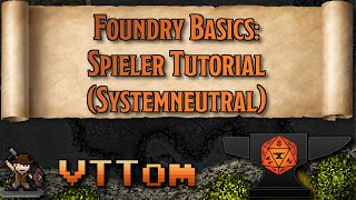Player Tutorial - Foundry Basics [Tom's Tutorial]