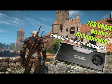 Witcher 3 next gen update vs OLD graphics card
