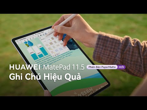 HUAWEI MatePad 11.5 PaperMatte Mới: Ghi Chú Hiệu Quả