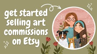 how to get started selling commissions on etsy ✿ creating a listing on etsy