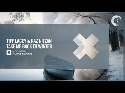 Tiff Lacey & Raz Nitzan - Take Me Back To Winter [Amsterdam Trance] Extended