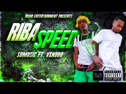 SDmusic - Riba Speed Feat. Vxndro (Official Audio) 10SOR Entertainment 2023