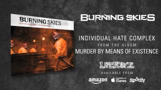 BURNING SKIES - Individual Hate Complex (album track)