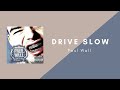 Paul Wall - Drive Slow (feat. Kanye West , T.I)