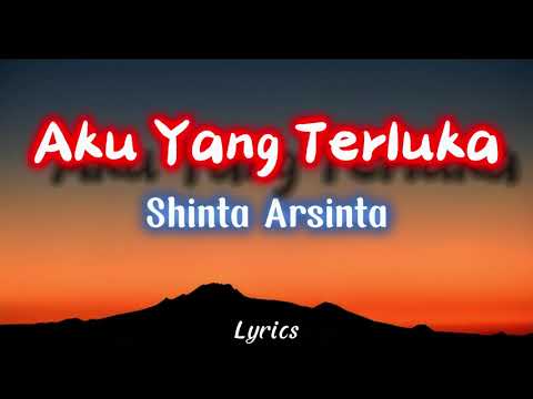 Aku Yang Teluka - Shinta Arsinta Ft.The Ambyar Project (Lirik)