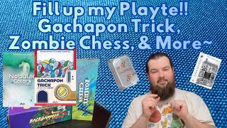 Fill Up My Playte! Gachapon Trick, Zombie Chess, & More~