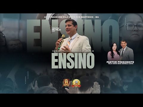 AD COMADESMA | VILA NOVA DOS MARTÍRIOS - MA - CULTO DE ENSINO