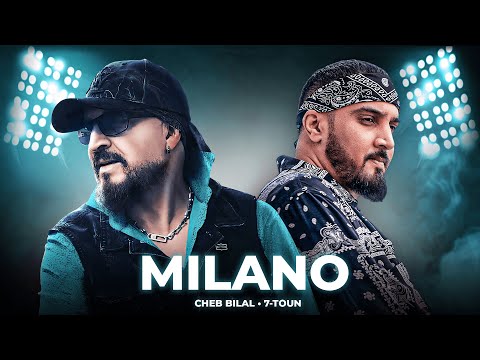 Cheb Bilal X 7-Toun - Milano - ميلانو - (Rai Remix🔥)
