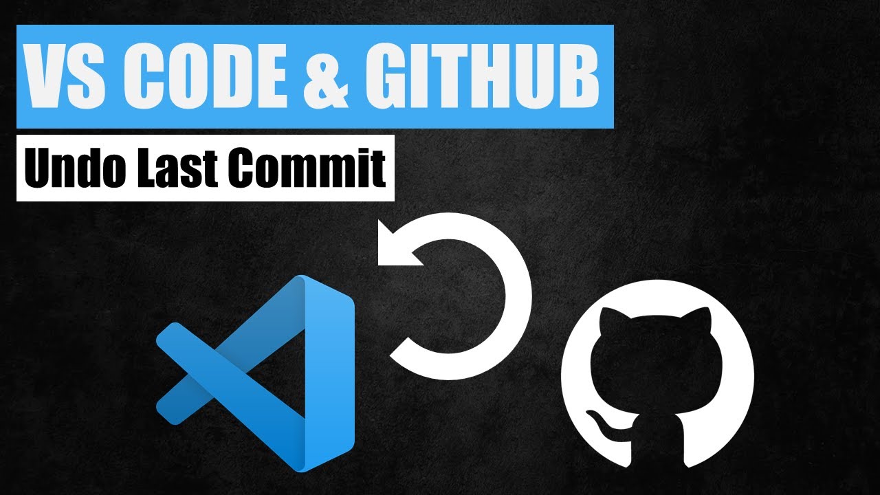 How to Undo Last Git Commit in VS Code | VS Code & GitHub #3