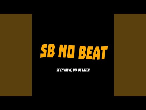 Se Envolve, Dia de Lazer