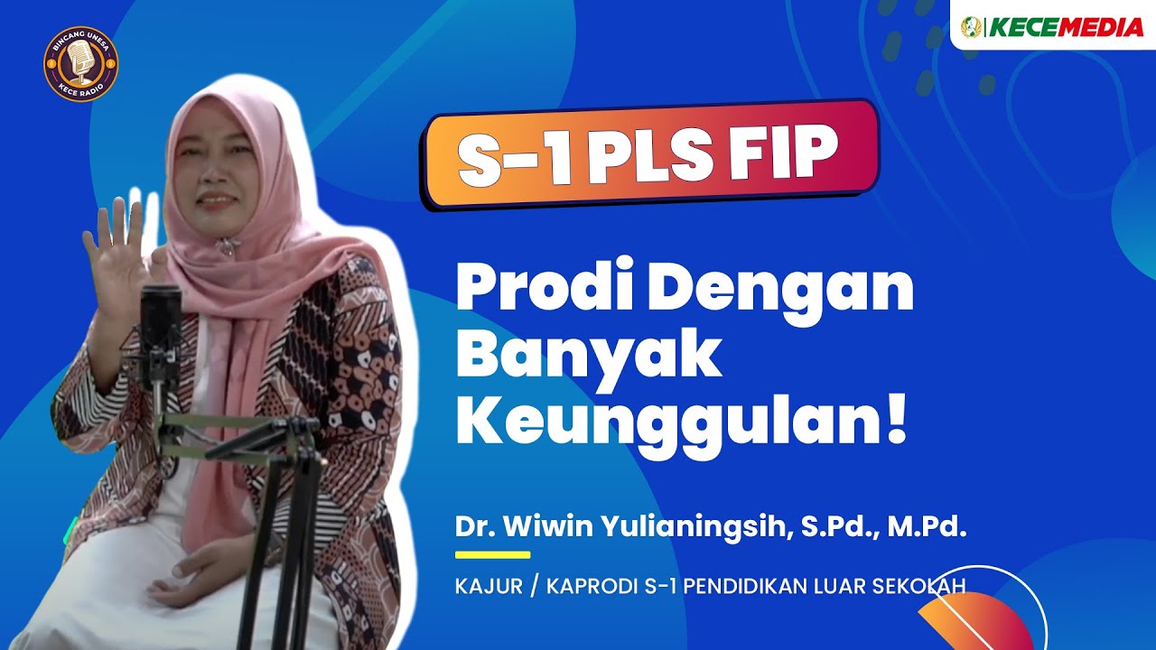 S1 Pendidikan Luar Sekolah, Prodi dengan Banyak Keunggulan! - BINCANG UNESA Spesial Prodi