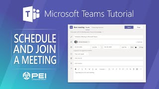 Microsoft Teams | PEI - How to Schedule and Join a Meeting