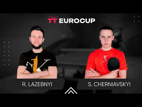 18:25 Ruslan Lazebnyi - Serhii Cherniavskyi 09.06.2024 TT Euro.Cup Ukraine Star. TABLE 3