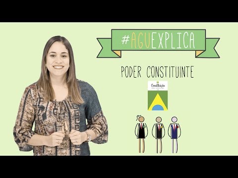 AGU Explica - Poder Constituinte