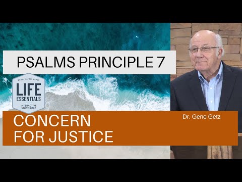 Psalms Principle 7: Concern for Justice (Psalm 7)