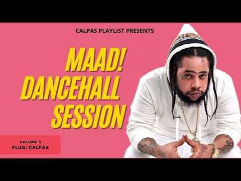 Maad! Dancehall Session Vol  5 Mix |:| [Ft. Vybz Kartel, Demarco, Tommy Lee, Chronic Law, Etc]