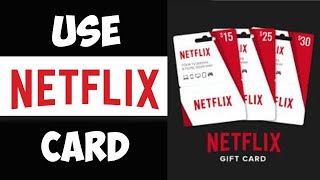 How to Redeem Netflix Gift Card? (2024)