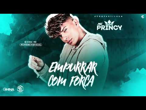 MC PRINCY - EMPURRRAR COM FORÇA  #tiktok #musica #bregafunk