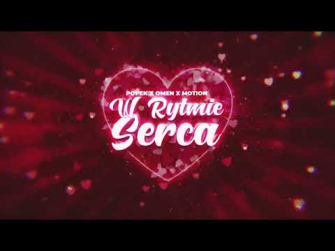 POPEK / DJ OMEN / MOTION - W RYTMIE SERCA