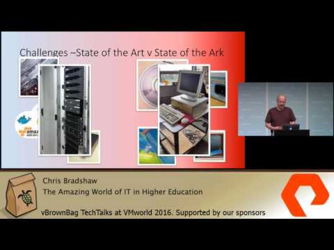 2016 VMworld EMEA - Chris Bradshaw - The Amazing World of IT in Higher Education