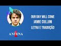Antena 1 - Jamie Cullum - Our Day Will Come - Letra e Tradução