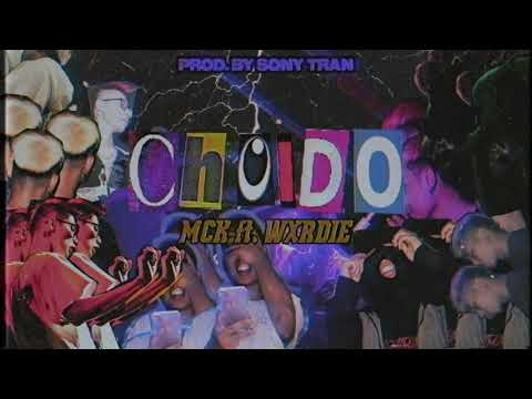 Choido - MCK x Wxrdie | Prod. by Sony Tran | DynastiX