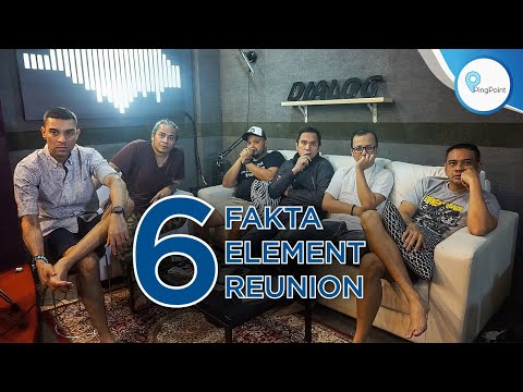 6 Fakta Element Reunion + Live Performance
