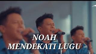 Download lagu Noah - Mendekati Lugu ( lirik ) mp3