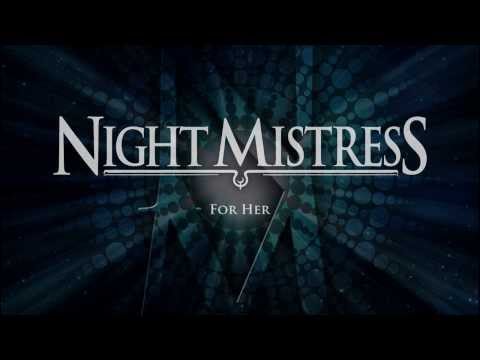 Night Mistress - For Her