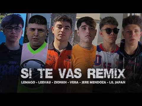 Lemago, LeeVau, ZionKh, Vera, Jere Mendoza, Lil Japan - SI TE VAS REMIX (Video Oficial)