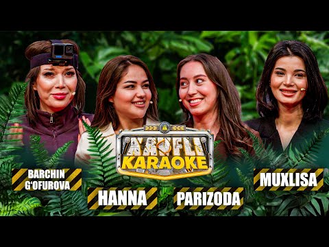XAVFLI KARAOKE - BARCHIN G‘OFUROVA x HANNA x PARIZODA x MUXLISA