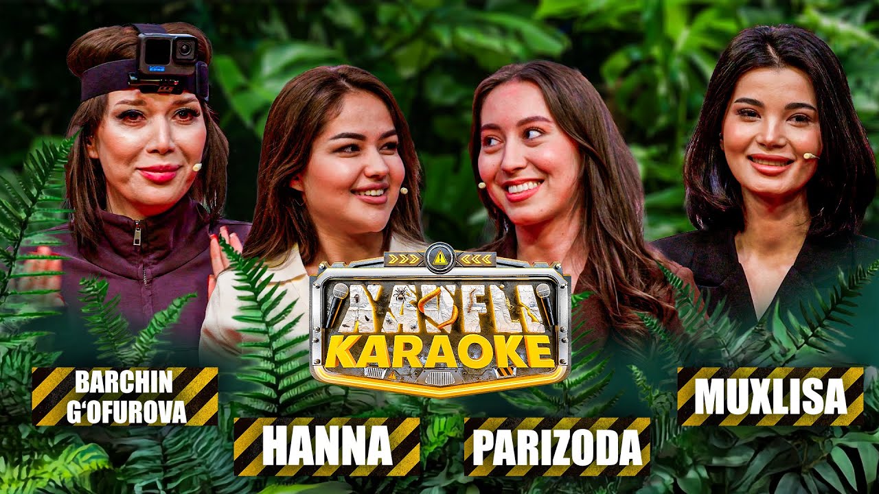 XAVFLI KARAOKE - BARCHIN G‘OFUROVA x HANNA x PARIZODA x MUXLISA