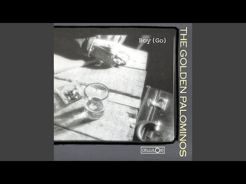 Boy Go - The Golden Palominos
