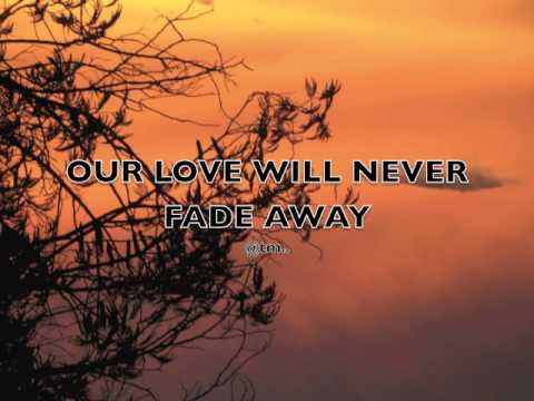 OUR LOVE WILL NEVER FADE AWAY - Kiribati@tm..