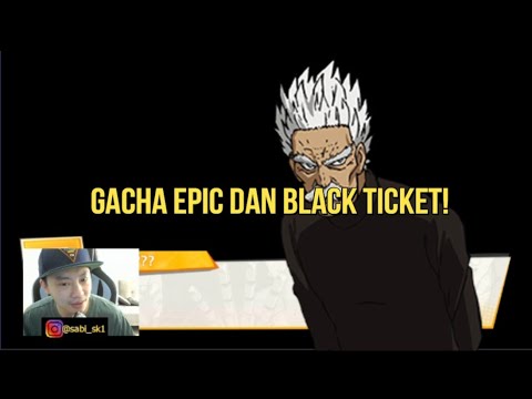 Borong black ticket sebisanya! Gacha Silverfang Bang dan Epic Ticket!