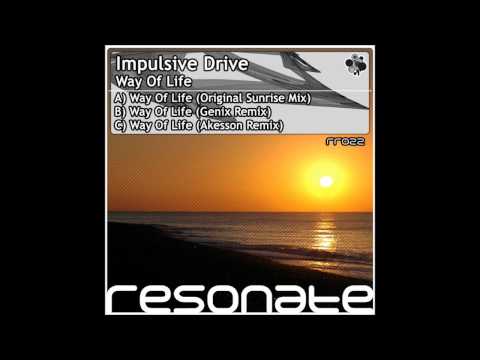 Impulsive Drive - Way Of Life (Akesson Remix)