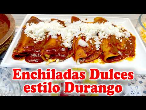 Enchiladas Dulces estilo Durango | Receta Auténtica