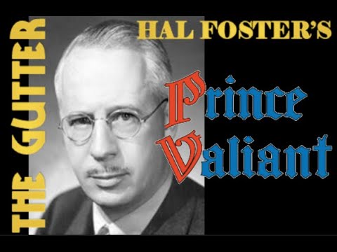 THE GUTTER Episode 6: Hal Foster's 'Prince Valiant'