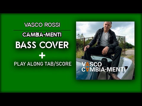 Vasco Rossi - Cambia-menti (Bass cover - play along with score and tab in video)